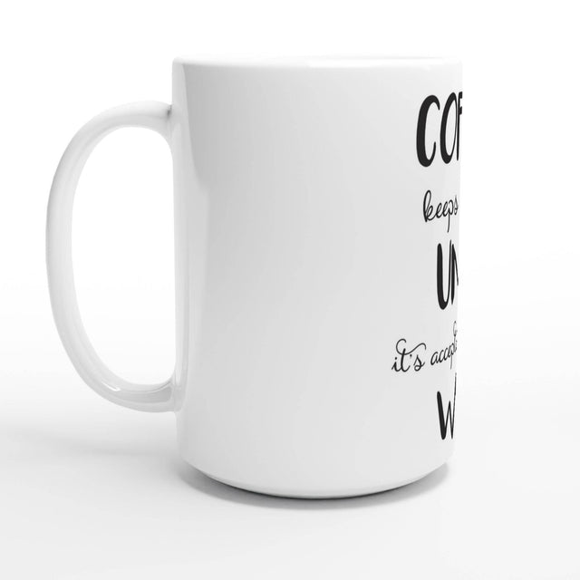 White 15oz Ceramic Mug - coffee keeps busy till wine - Hilstor
